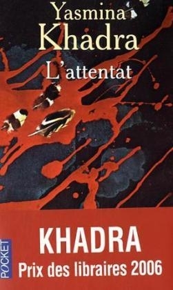 L'Attentat - Yasmina Khadra