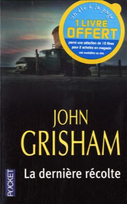 La Derniere Recolte - John Grisham