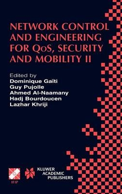 Network Control and Engineering for QoS, Security and Mobility - 