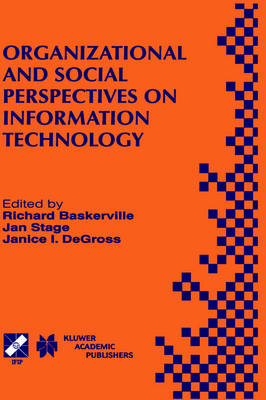 Organizational and Social Perspectives on Information Technology - 