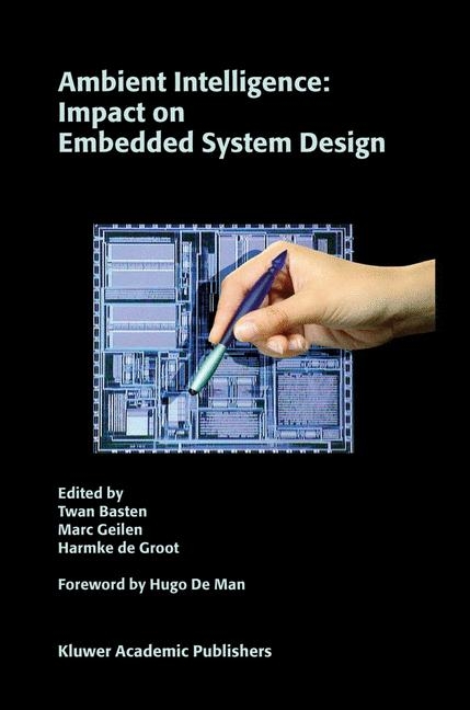 Ambient Intelligence: Impact on Embedded System Design - 