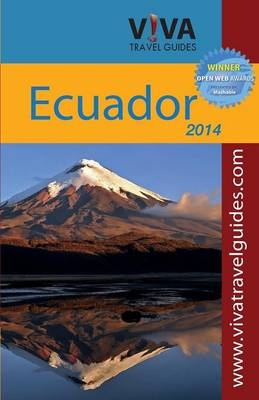 Viva Travel Guides Ecuador and Galapagos 2014 - Lorraine Caputo
