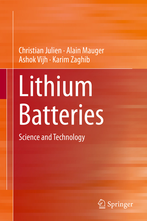 Lithium Batteries - Christian Julien, Alain Mauger, Ashok Vijh, Karim Zaghib