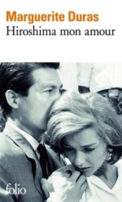 Hiroshima mon amour - Marguerite Duras