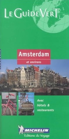 Michelin Green Guide Amsterdam -  Michelin Travel Publications