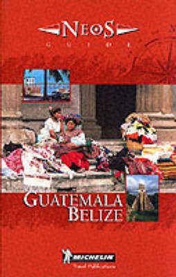 Guatemala, Belize -  Michelin Travel Publications