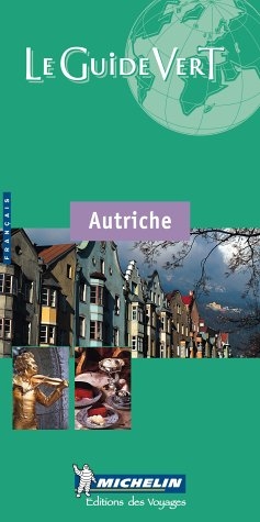Autriche -  Michelin Travel Publications