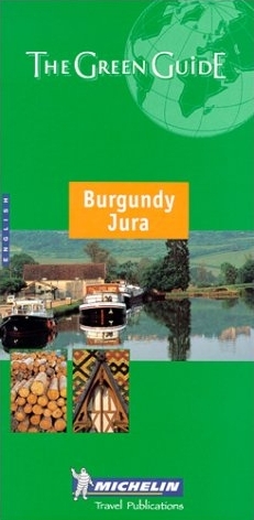 Burgundy-Jura Green Guide -  Michelin Travel Publications