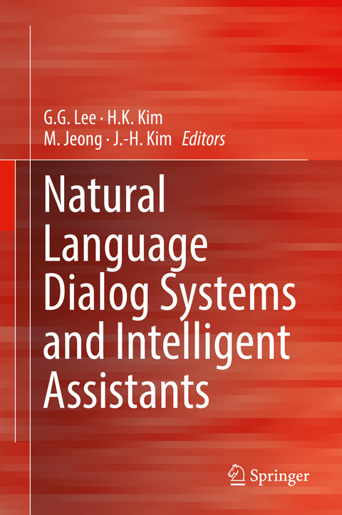 Natural Language Dialog Systems and Intelligent Assistants - 