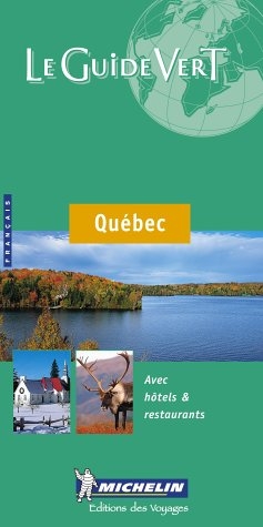 Michelin le Guide Vert le Quebec - 