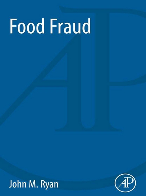 Food Fraud -  John M. Ryan