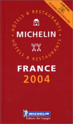 Michelin Guide France 2004 -  Michelin Staff