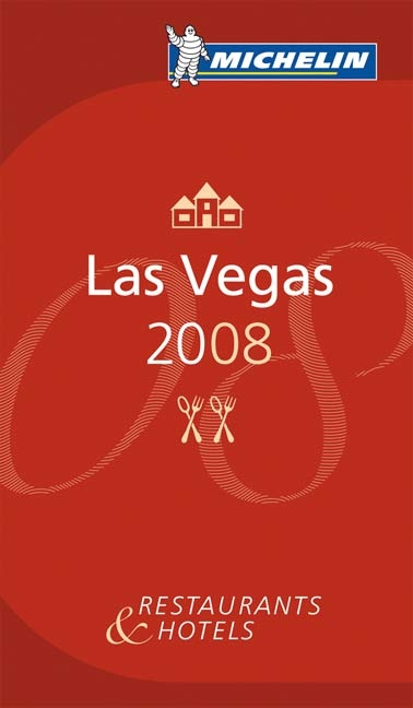 The Michelin Guide Las Vegas 2008 - 