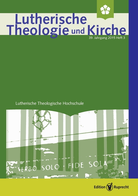 Lutherische Theologie und Kirche 3/2015 - Einzelkapitel -  Hartwig F. Harms