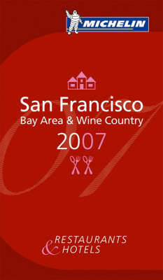 The Michelin Guide San Francisco 2007 - 