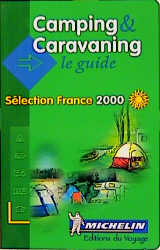 Michelin Camping and Caravanning in France -  Michelin Travel Publications