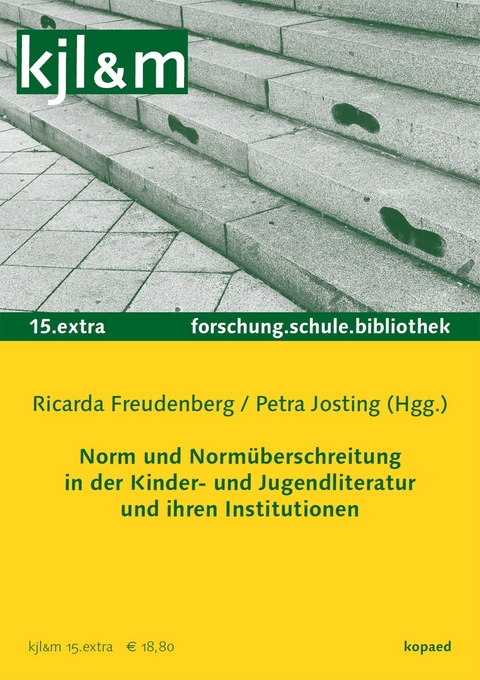 Norm und Normüberschreitung in der KJL und ihren Institutionen - 