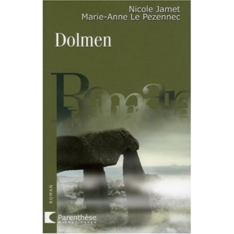 Dolmen - Nicole Jamet, Marie-Anne Le Pezennec
