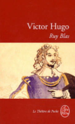 Ruy Blas -  Hugo