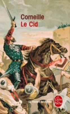 Le Cid   1648 - Pierre Corneille