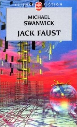 Jack Faust, französ. Ausgabe - Michael Swanwick