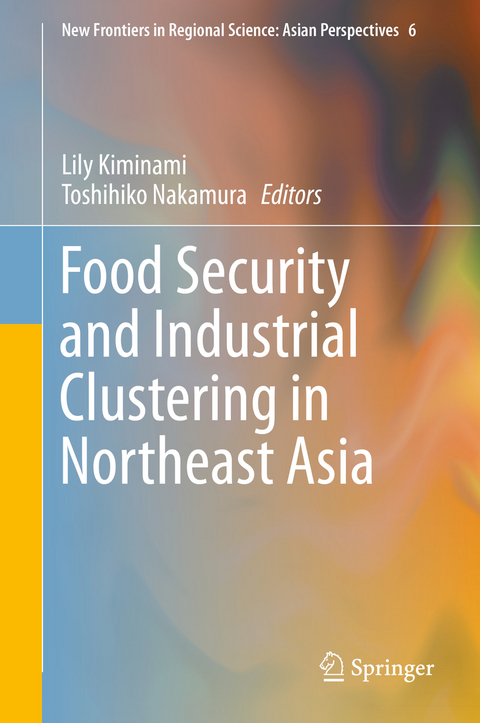 Food Security and Industrial Clustering in Northeast Asia - 