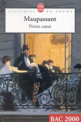 Notre coeur - Guy de Maupassant