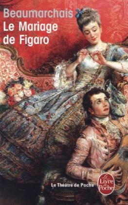 Le mariage de Figaro - Pierre-Augustin Beaumarchais