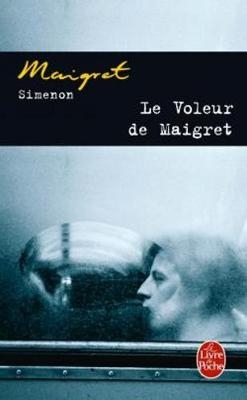 Le voleur de Maigret - Georges Simenon