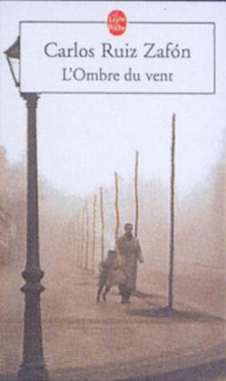 L'Ombre Du Vent (in French) - Carlos Ruiz Zafon