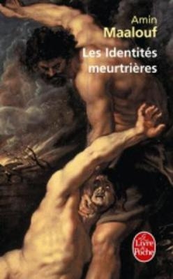 Les identites meurtrieres - Amin Maalouf