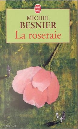 La Roseraie - Michel Besnier