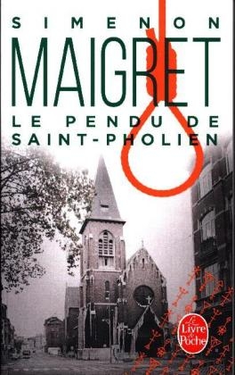Le pendu de Saint-Phollien - Georges Simenon