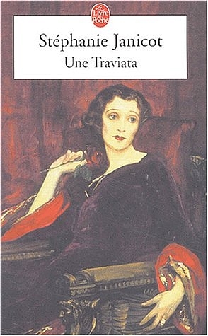 Une Traviata - Stéphanie Janicot