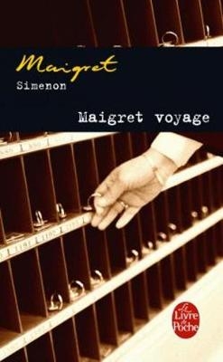 Maigret voyage - Georges Simenon