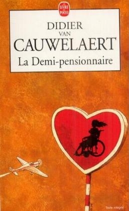La demi-pensionnaire - Didier Van Cauwelaert