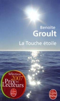 La Touche Etoile - Benoite Groult