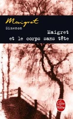 Maigret et le corps sans tete - Georges Simenon