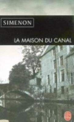 La maison du canal - Georges Simenon