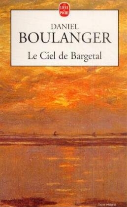 La Ciel de Bargetal - Daniel Boulanger