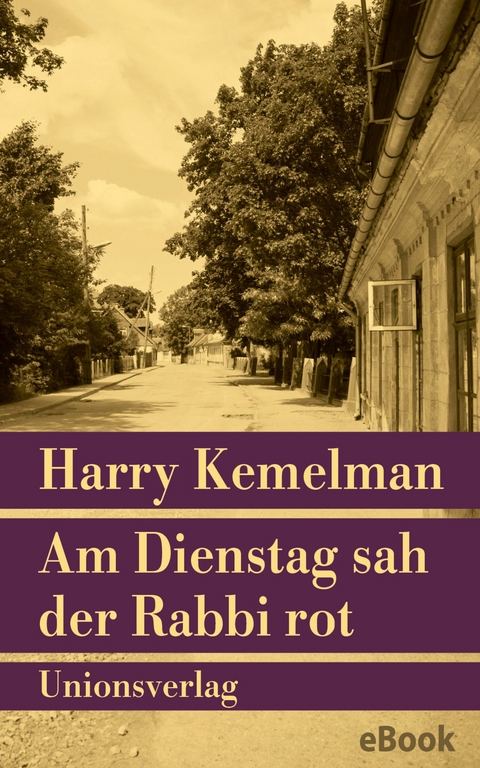 Am Dienstag sah der Rabbi rot - Harry Kemelman