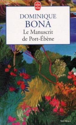 Le Manuscript de Port-Ebene - Dominique Bona