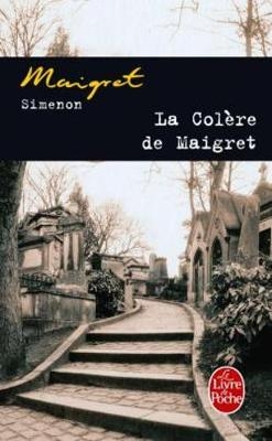 La colere de Maigret - Georges Simenon