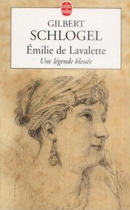 Emilie de Lavalette - Gilbert Schlogel