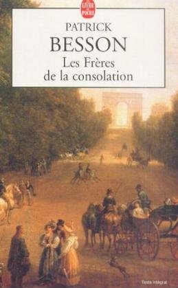 Les Freres de la consolation - Patrick Besson