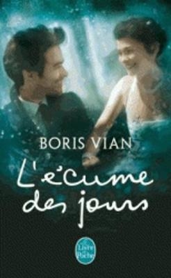 L'ecume des jours - Boris Vian