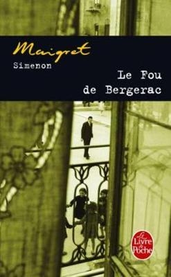 Le fou de Bergerac - Georges Simenon