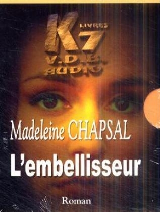 L' Embellisseur, 2 Cassetten - Madeleine Chapsal