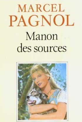 Manon DES Sources - Marcel Pagnol