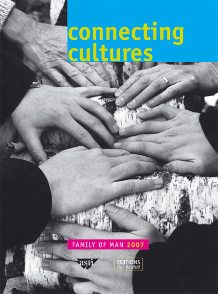 Connecting cultures, Family of Man 2007, m. Audio-CD